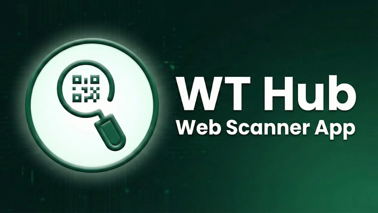 WT Hub – Web Scanner App Review: Features, Usage and Safety Guide